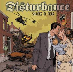 Disturbance : Shades of Fear